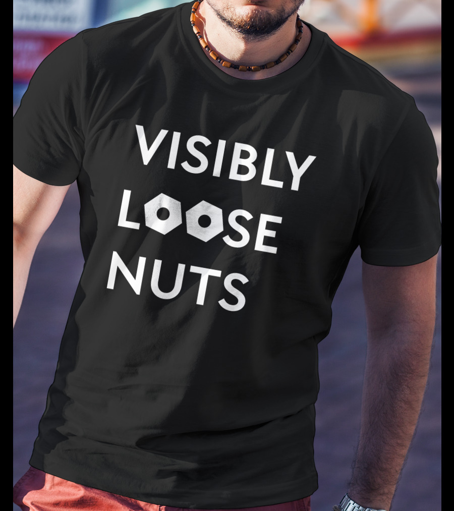 Off-Nominal Visibly Loose Nuts T-Shirt