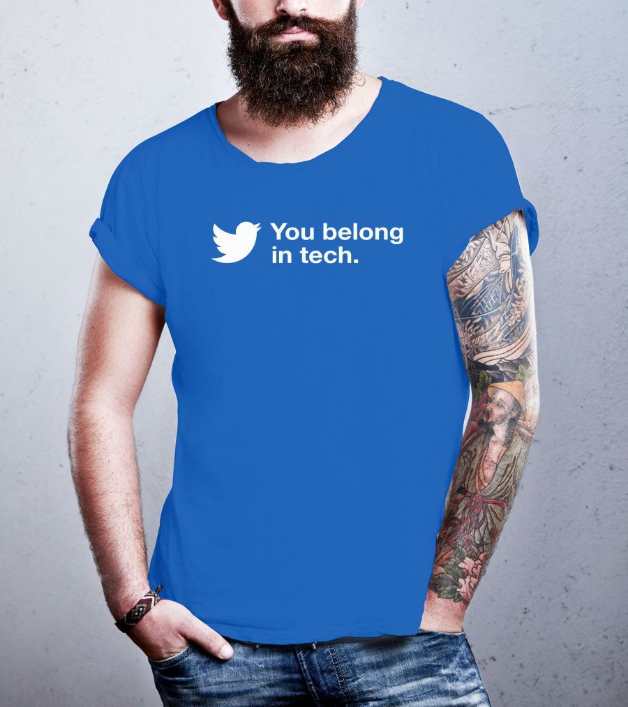 You Belong In Tech Twitter Bird T-Shirt