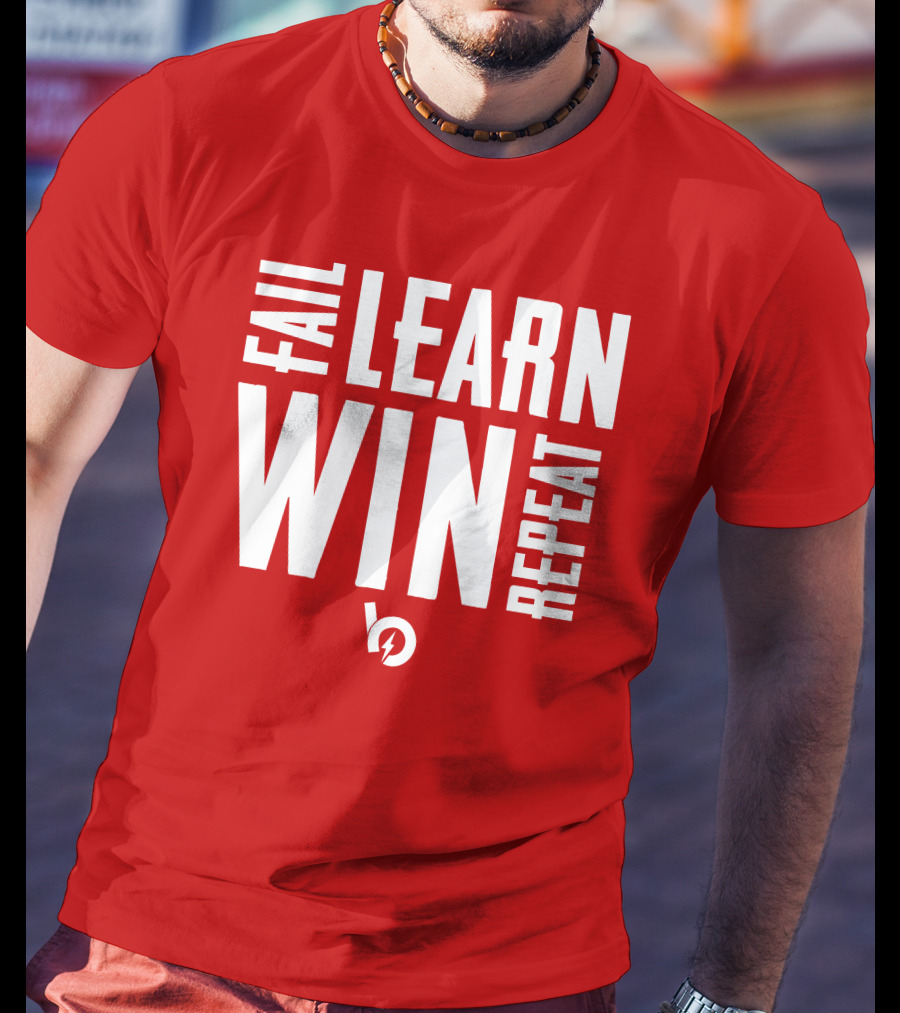 Fail Learn Win Repeat T-Shirt