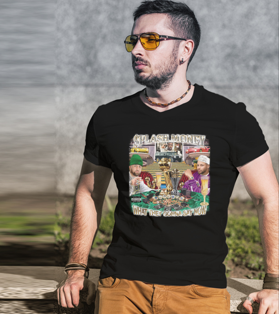 Splash Money Vol. 1 What They Gonna Say Now T-Shirt