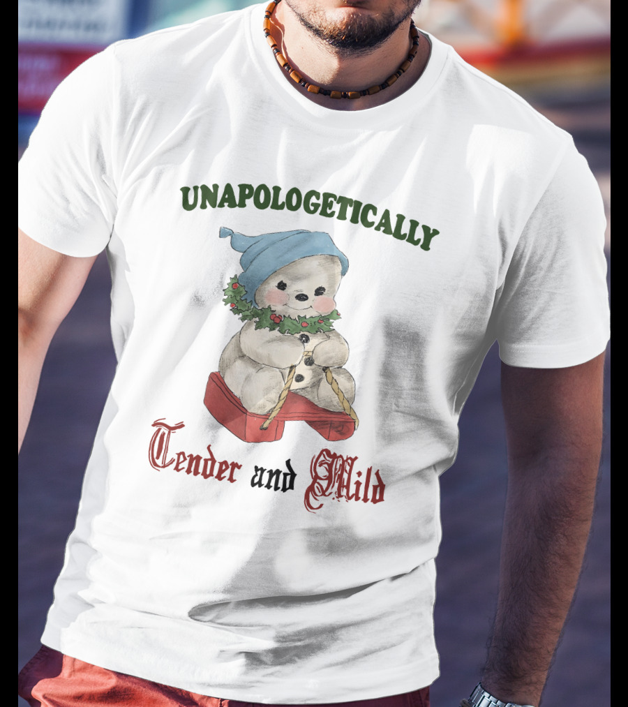 Unapologetically Tender And Mild Snowman With Blue Hat And Holly Garland T-Shirt