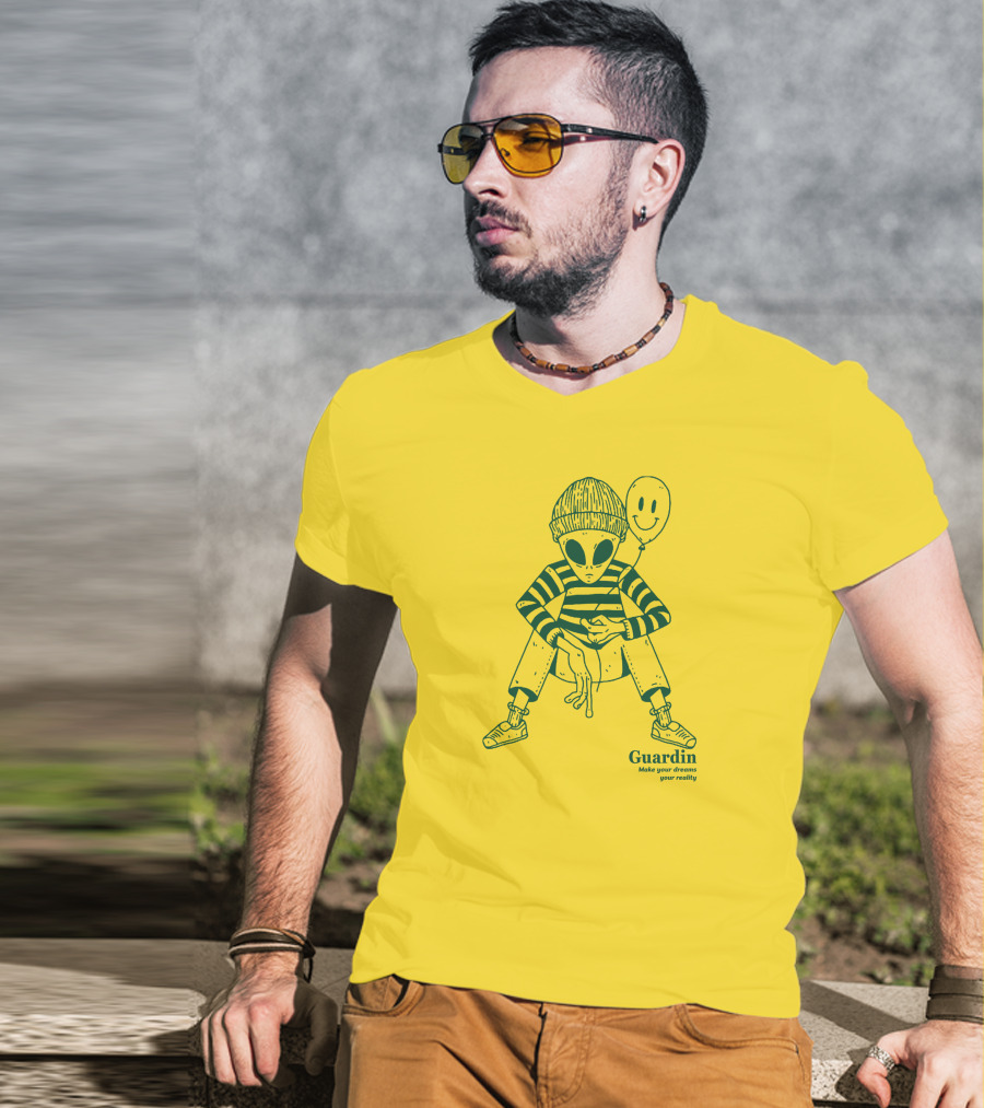 Guardin Alien Make Your Dreams Your Reality T-Shirt