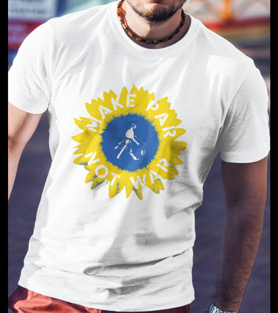Sunflower Of Peace Make Par Not War Golf Charity T-Shirt
