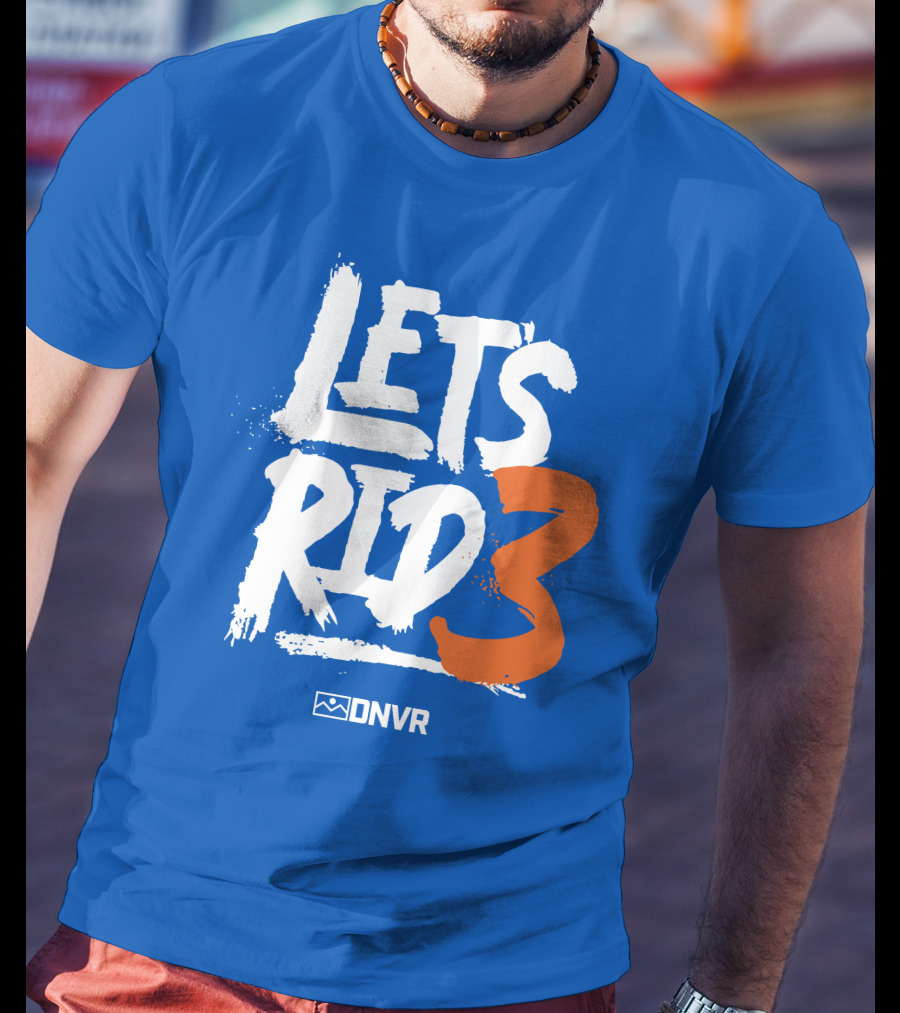 Denver Broncos Drew Lock Lets Ride 3 T-Shirt