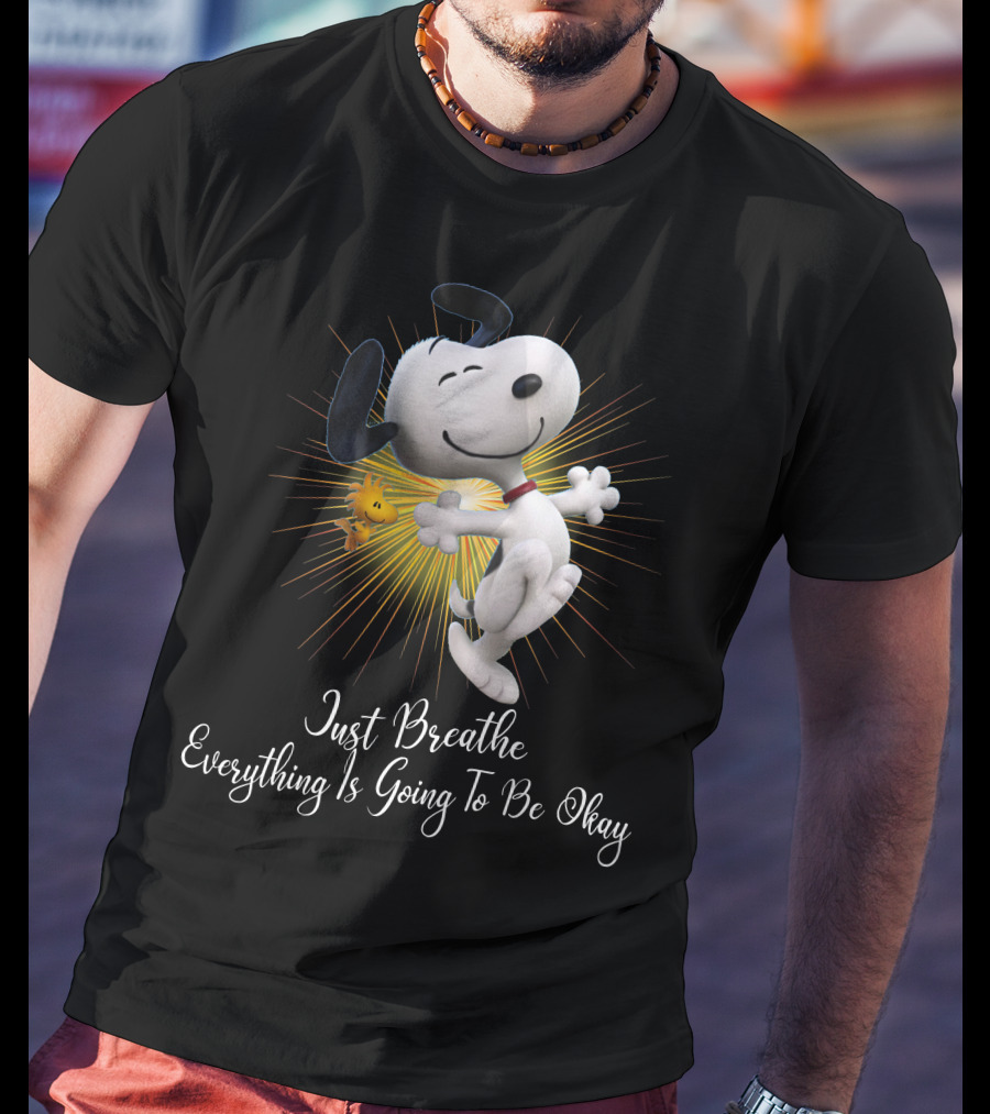 Snoopy Just Breathe Everything Is Going To Be Okay Woodstocks Sunburst T-Shirt