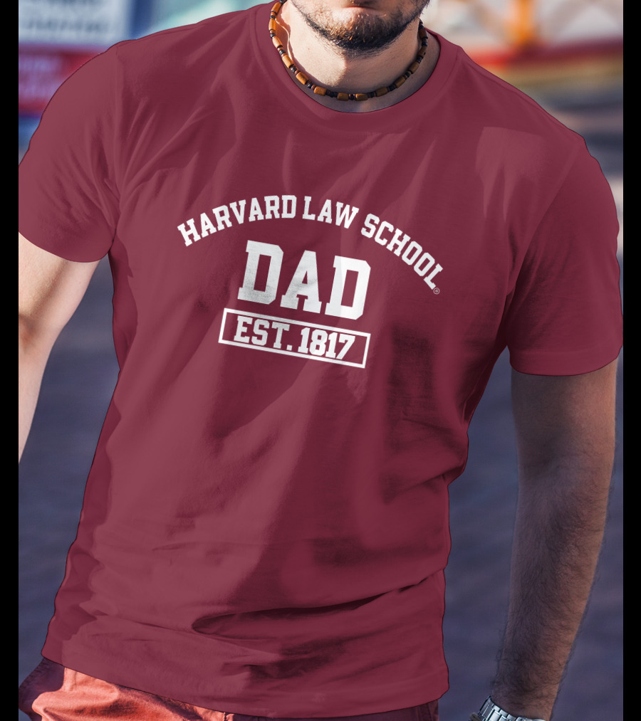 Harvard Law School Dad Est 1817 Aiden Thomas T-Shirt