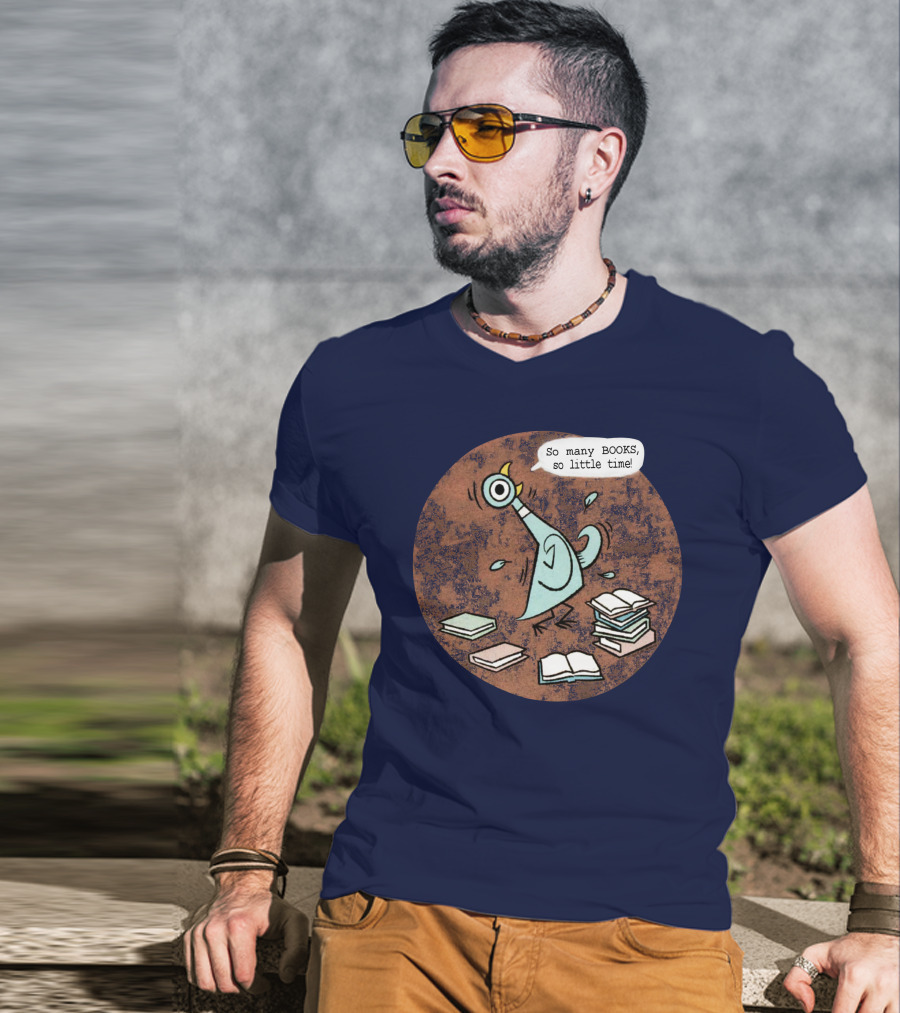 Meganrecords The Pigeon So Many Books So Little Time Outofprint Shop T-Shirt