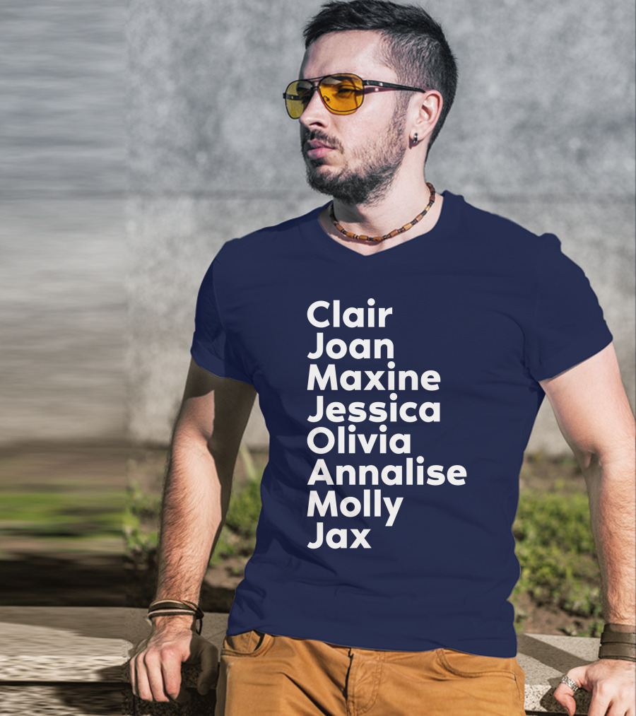 Clair Joan Maxine Jessica Olivia Annalise Molly Jax List T-Shirt