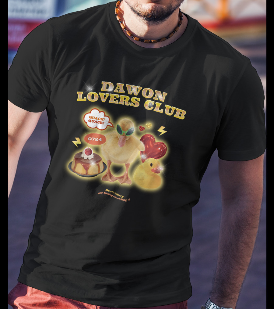 DAWON LOVERS CLUB Quack Quack 0724 Don't Worry My Lovely Duckling T-Shirt