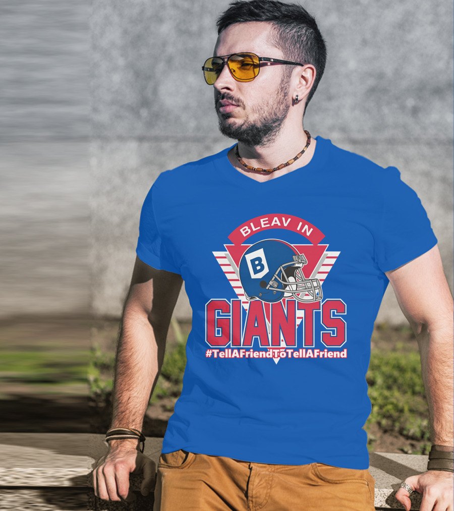 Bleav In Giants #TellAFriendToTellAFriend Football Helmet T-Shirt