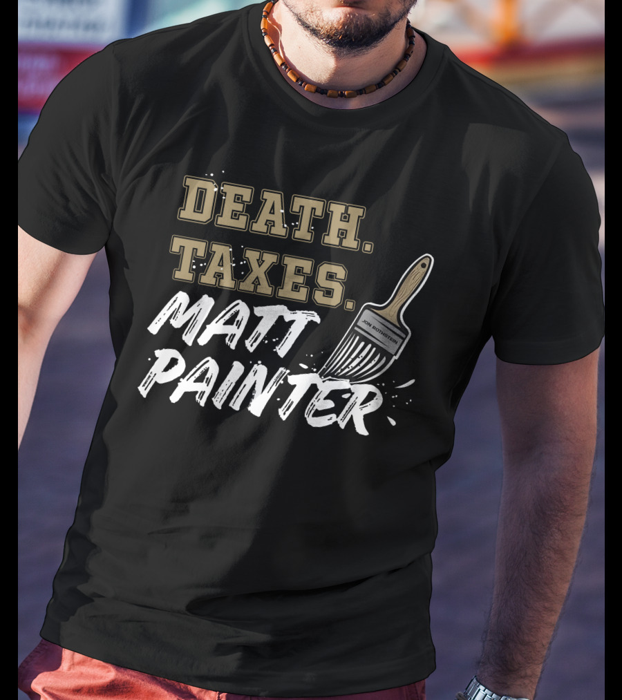 Death Taxes Matt Painter Jon Rothstein T-Shirt