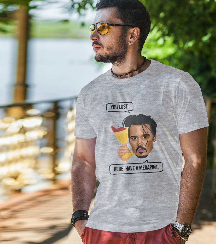 You Lost Here Have A Megapint Johnny Depp Meme T-Shirt