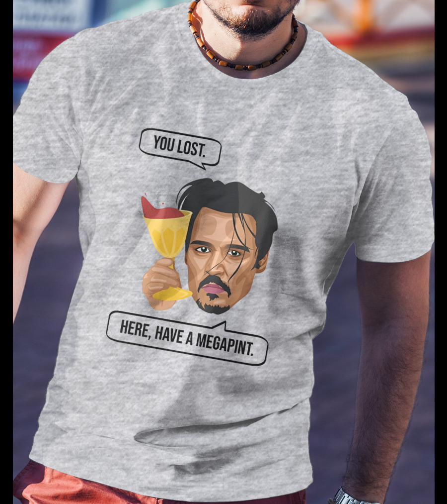 You Lost Here Have A Megapint Johnny Depp Meme T-Shirt