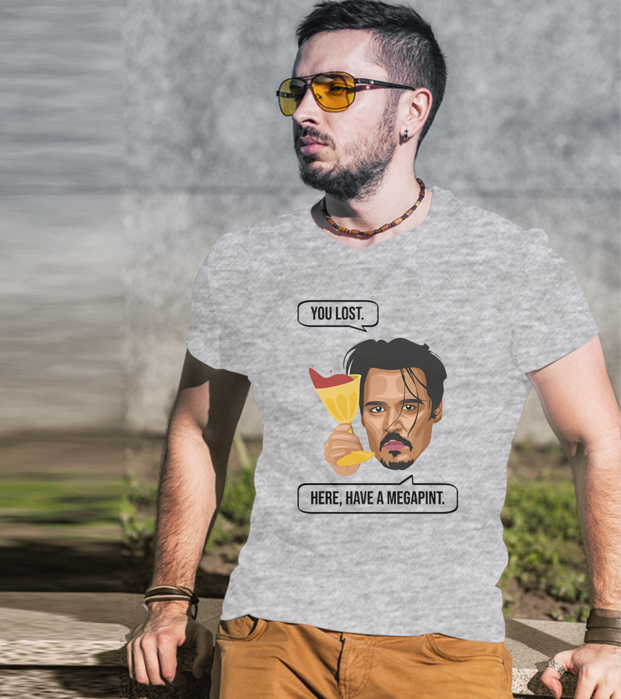 You Lost Here Have A Megapint Johnny Depp Meme T-Shirt