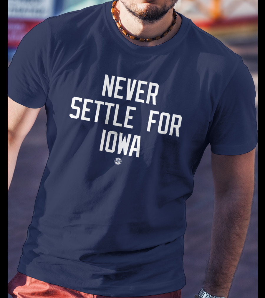 Never Settle For Iowa Cleveland Basketball Inspired T-Shirt