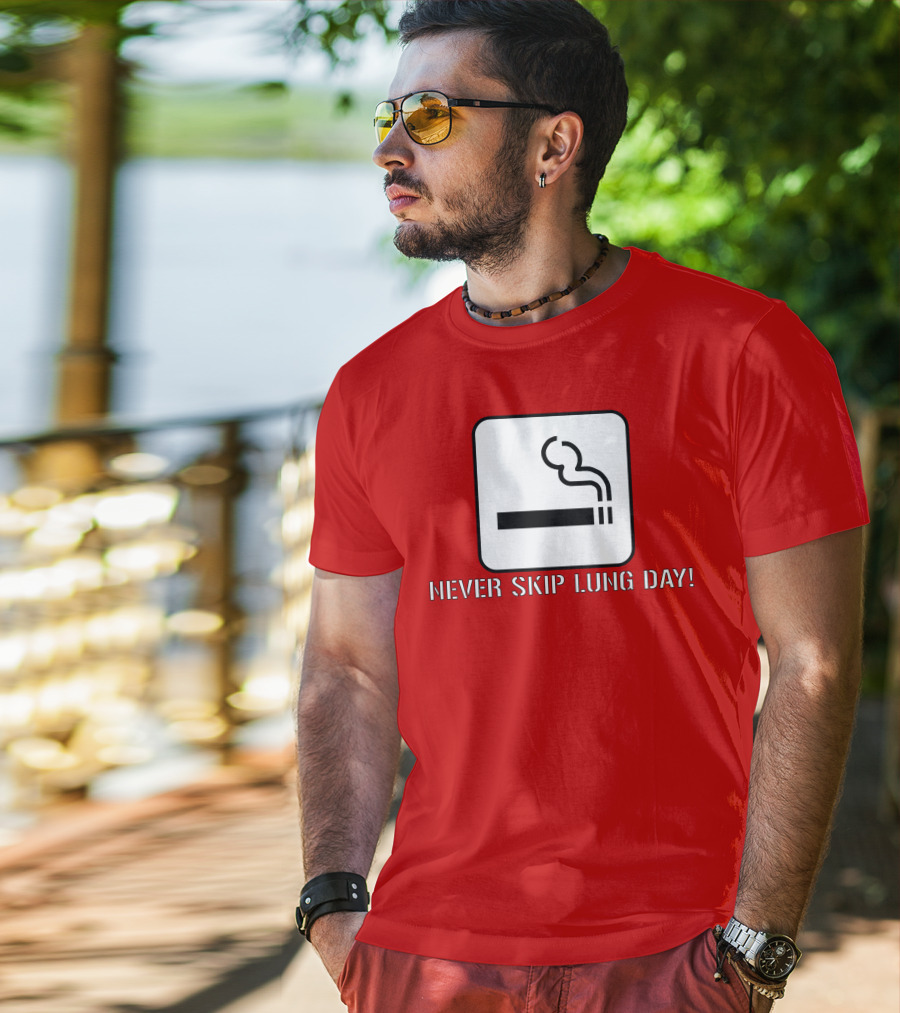 Never Skip Lung Day Smoking Symbol T-Shirt
