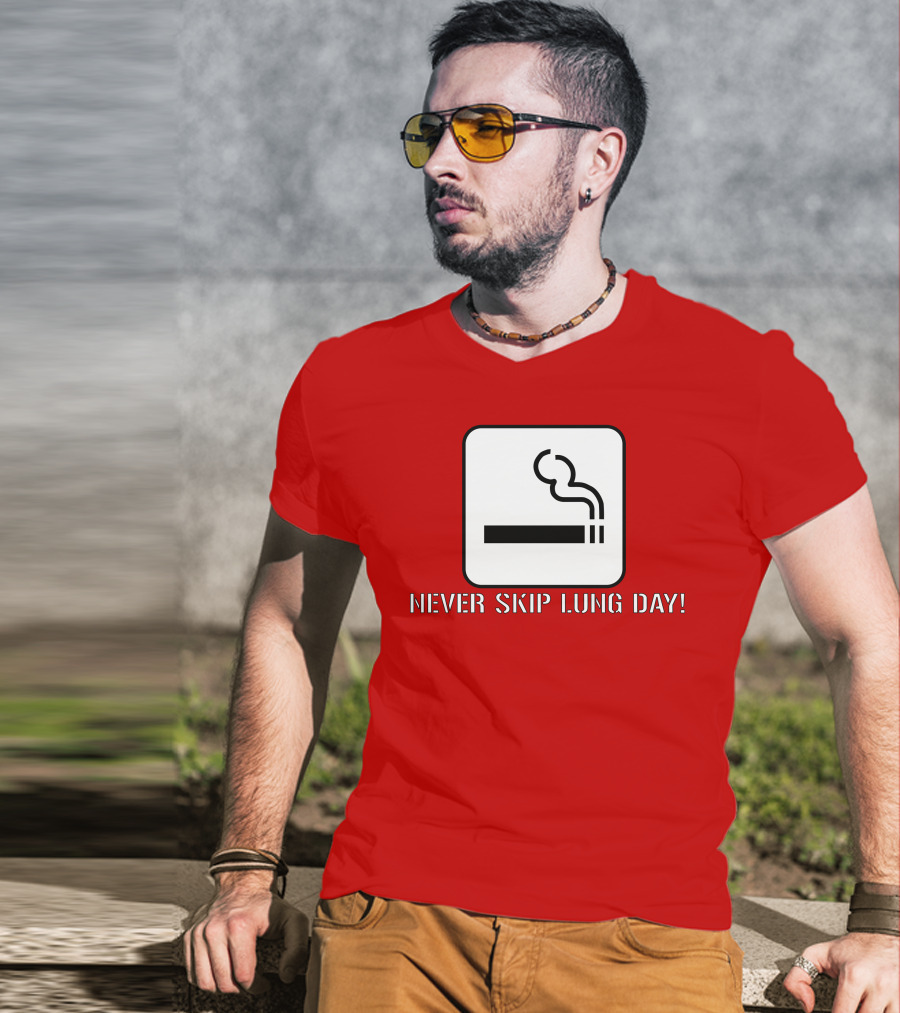 Never Skip Lung Day Smoking Symbol T-Shirt
