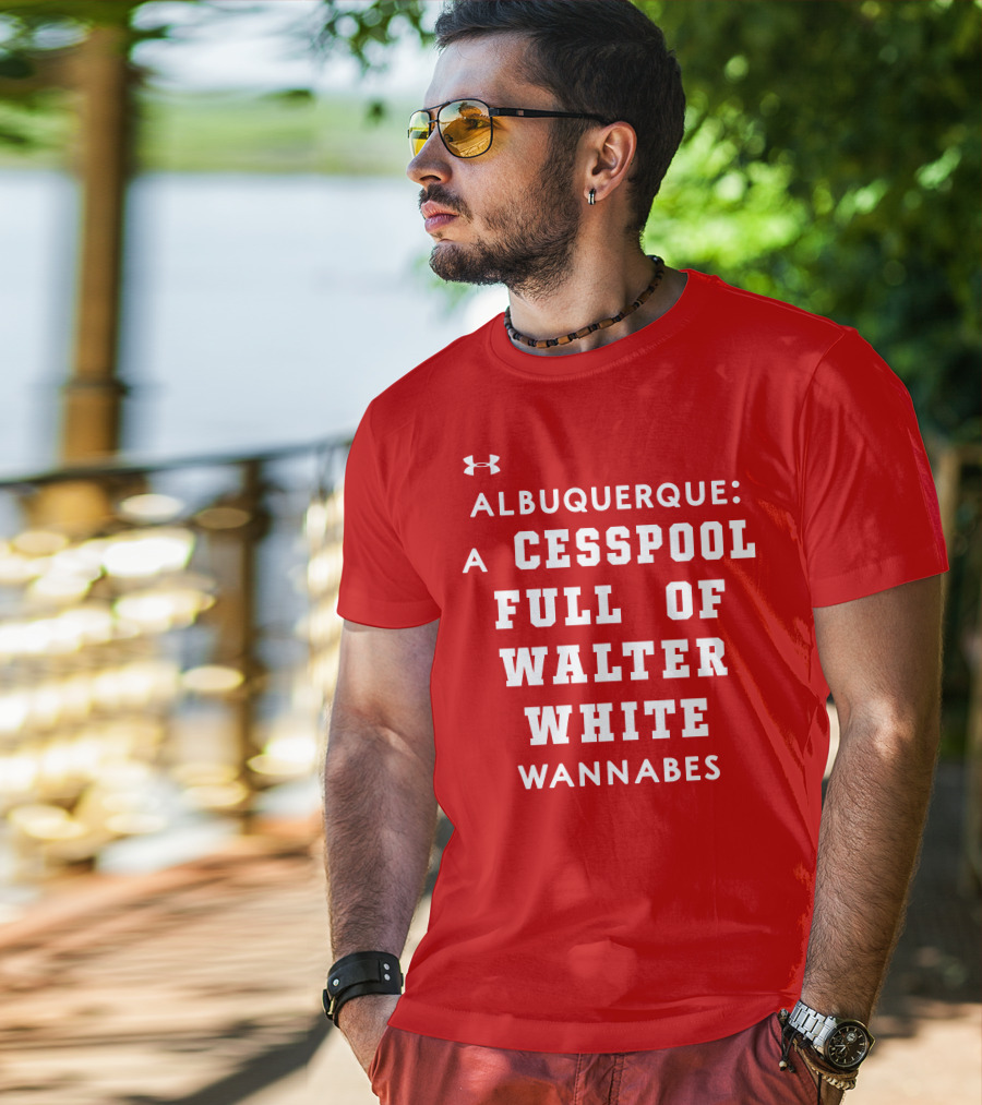 Albuquerque Walter White Cesspool Wannabes T-Shirt