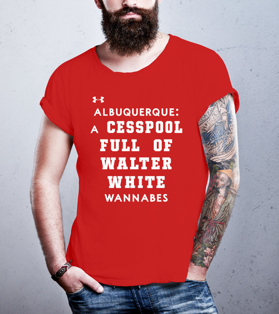 Albuquerque Walter White Cesspool Wannabes T-Shirt