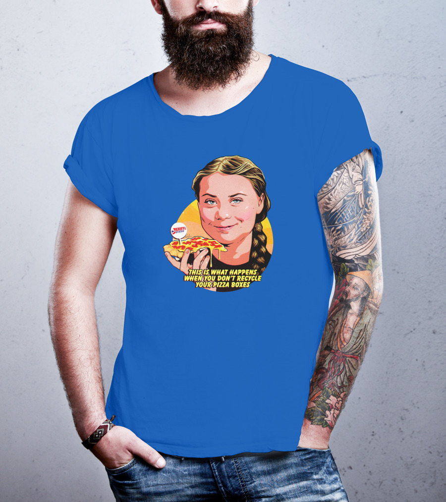 This Is What Happens When You Don't Recycle Your Pizza Boxes Jerry's Pizza T-Shirt