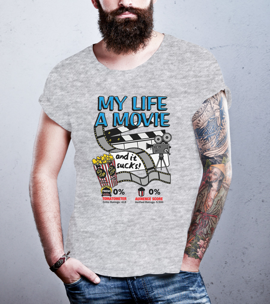 My Life A Movie And It Sucks 0% Tomatometer Audience Score Cinema Camera Popcorn T-Shirt