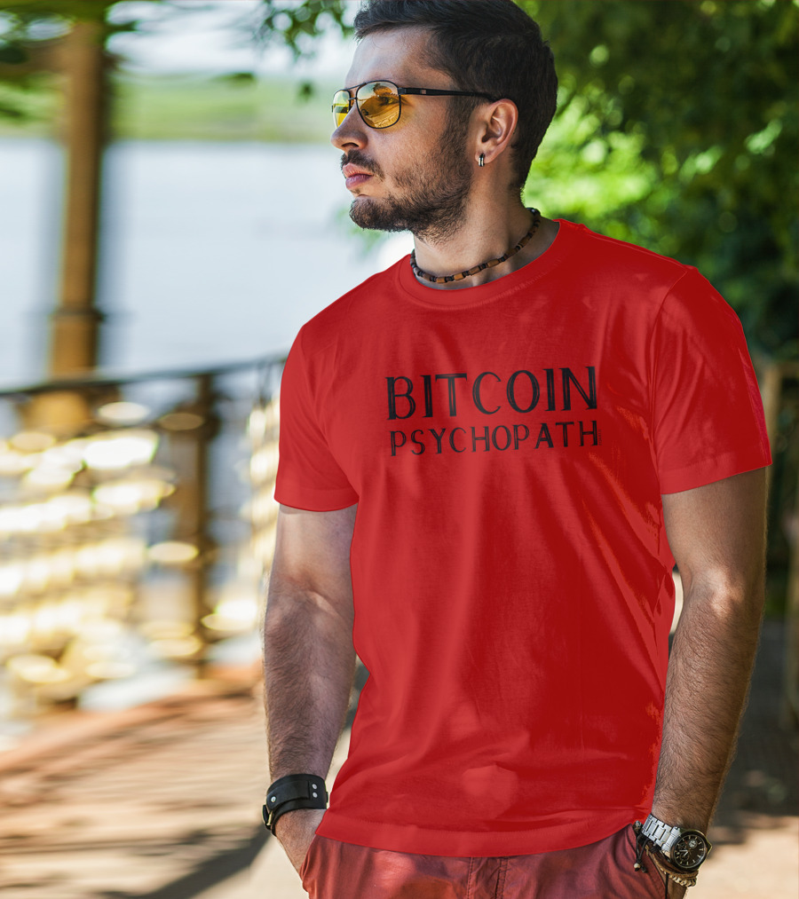 Bitcoin Psychopath FOMO21 T-Shirt