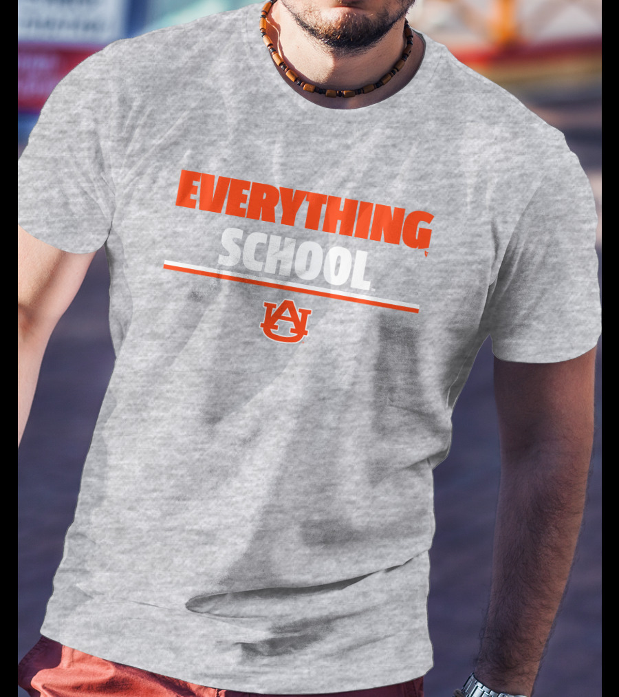 Everything School AU Auburn University T-Shirt
