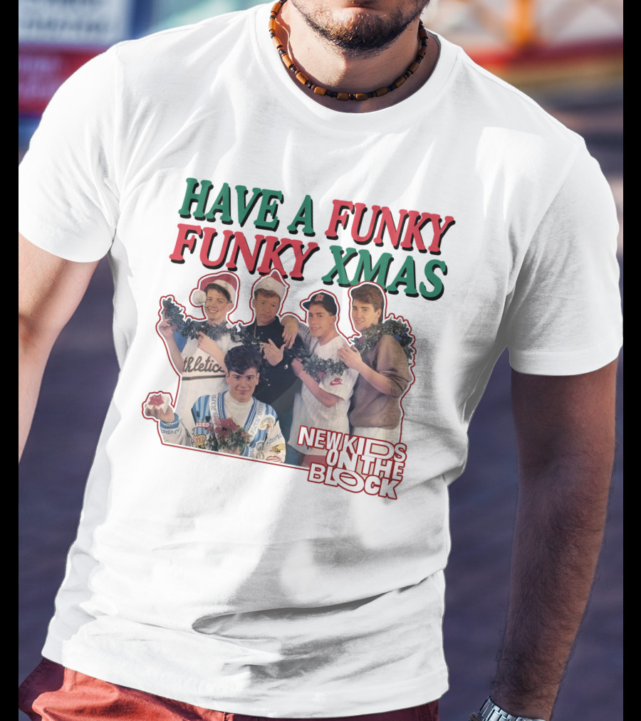 Have A Funky Funky Xmas New Kids On The Block T-Shirt