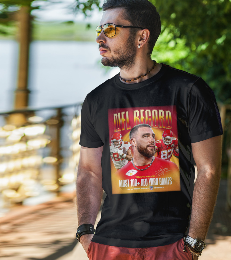 NFL Record Travis Kelce Most 100+ Rec Yard Games Chiefs 87 16 History T-Shirt