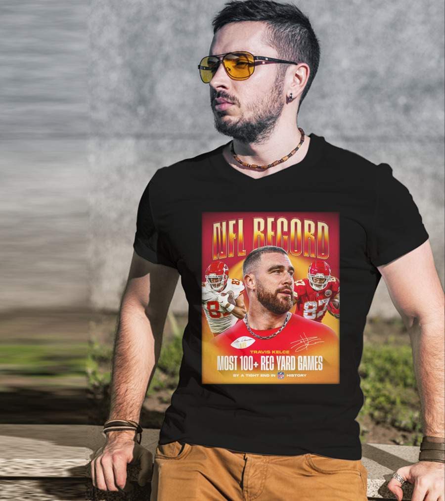 NFL Record Travis Kelce Most 100+ Rec Yard Games Chiefs 87 16 History T-Shirt