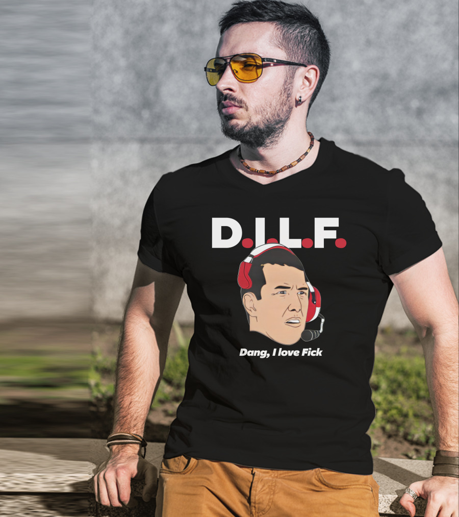 DILF Dang I Love Fick 513Shirts Merch T-Shirt