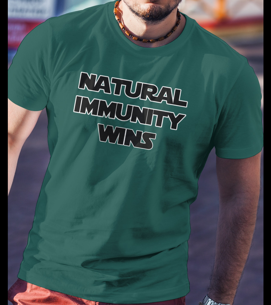 Natural Immunity Wins Rizza Islam T-Shirt