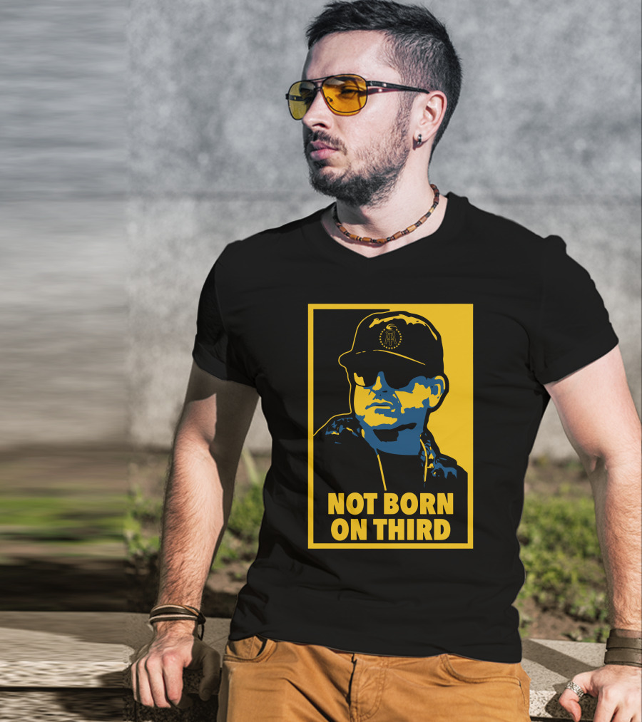 Not Born On Third Baseball Cap Sunglasses T-Shirt