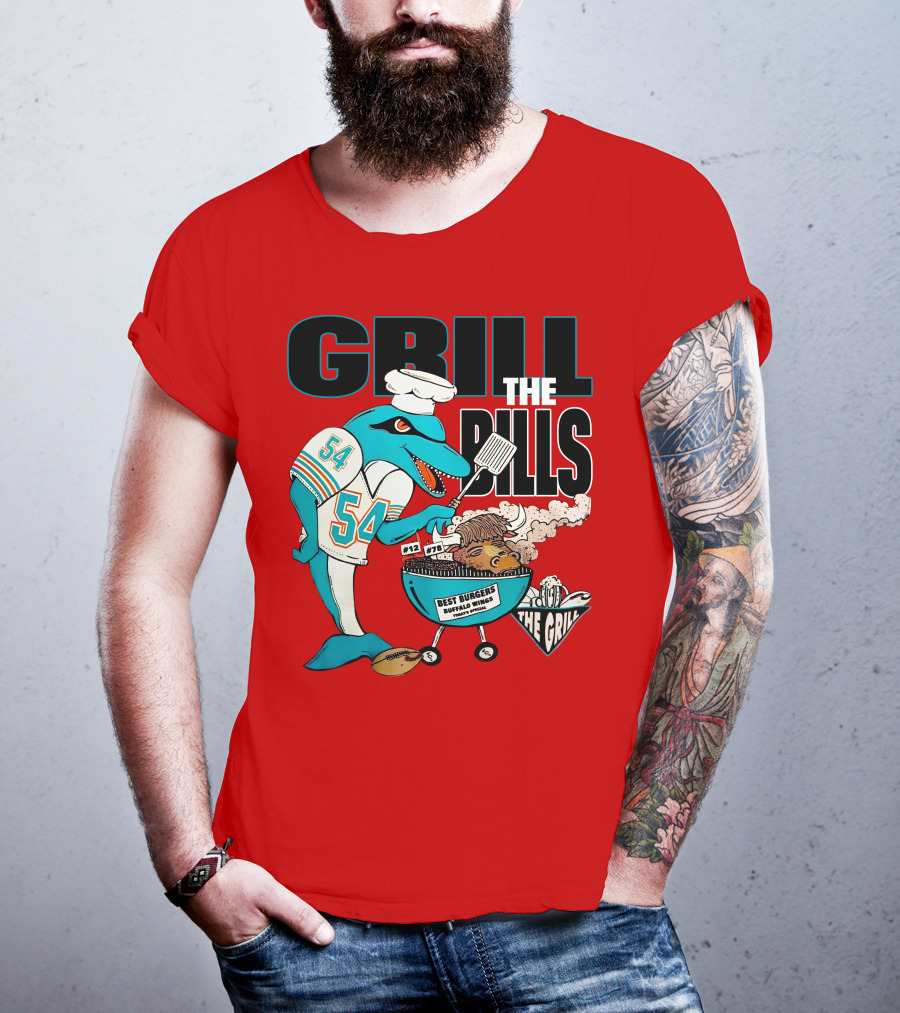 GRILL THE BILLS 54 BEST BURGERS BUFFALO WINGS THE GRILL 12 78 T-Shirt