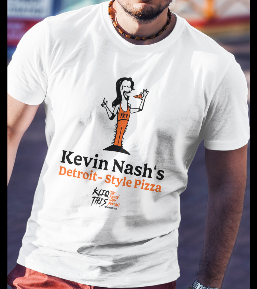 Kliq This Kevin Nash's Detroit-Style Pizza Podcast With Sean Oliver T-Shirt