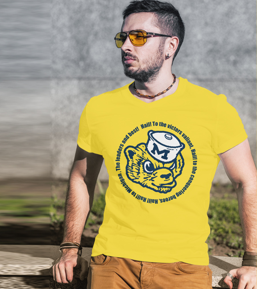 Hail To The Victors Valiant Michigan Leaders And Best Conquering Heroes T-Shirt