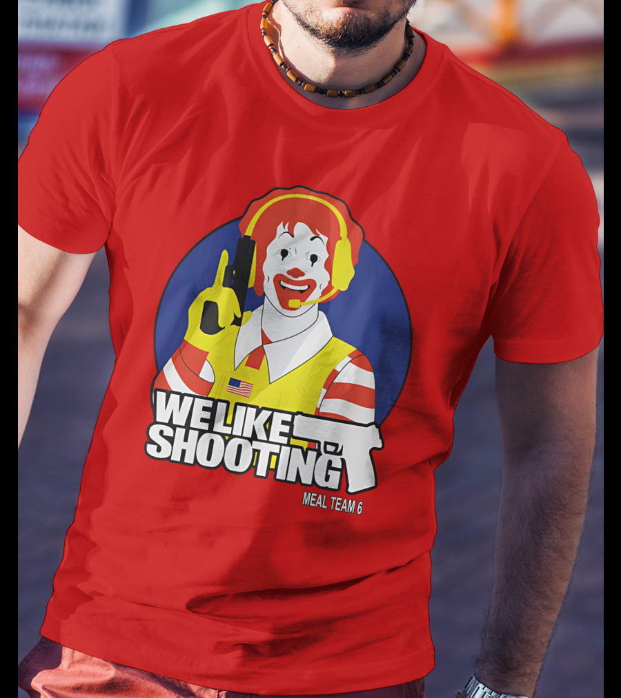 We Like Shooting Meal Team 6 Disturbing Visual T-Shirt