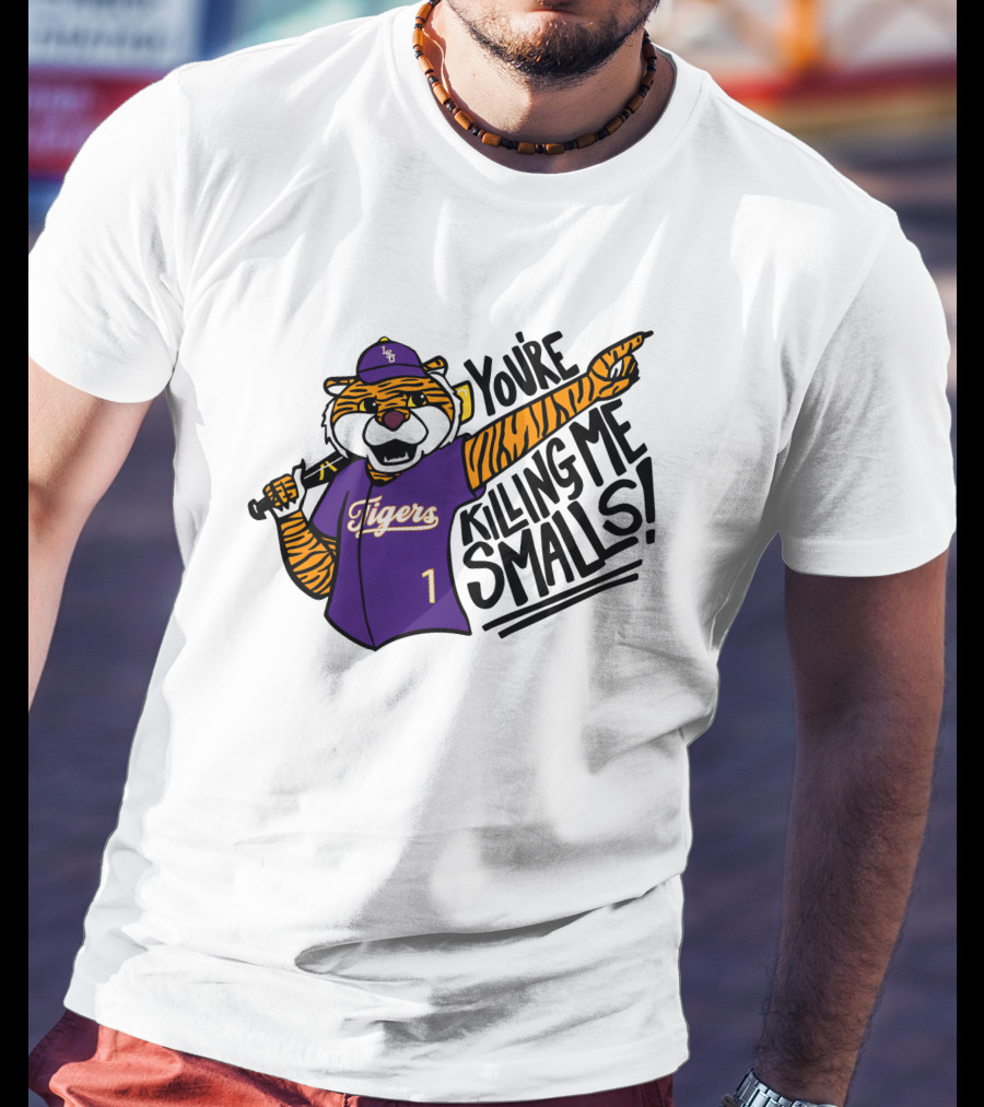 LSU Tigers Baseball You're Killing Me Smalls Tiger Mascot T-Shirt