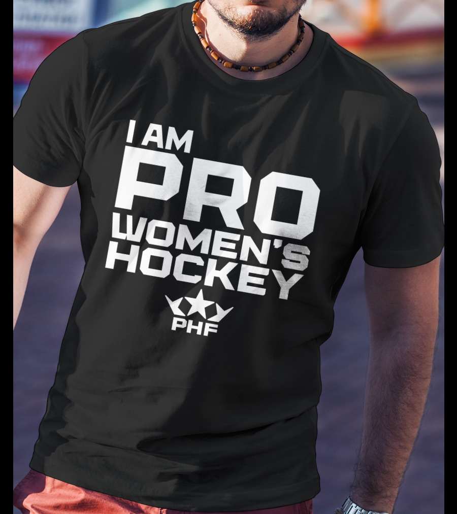 I Am Pro Women's Hockey PHF T-Shirt