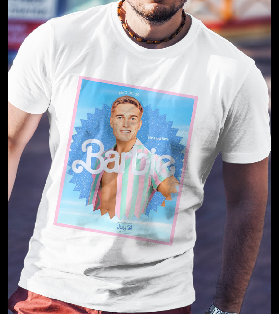 Matt Guelfi He's Just Ken Barbie Movie July 21 T-Shirt