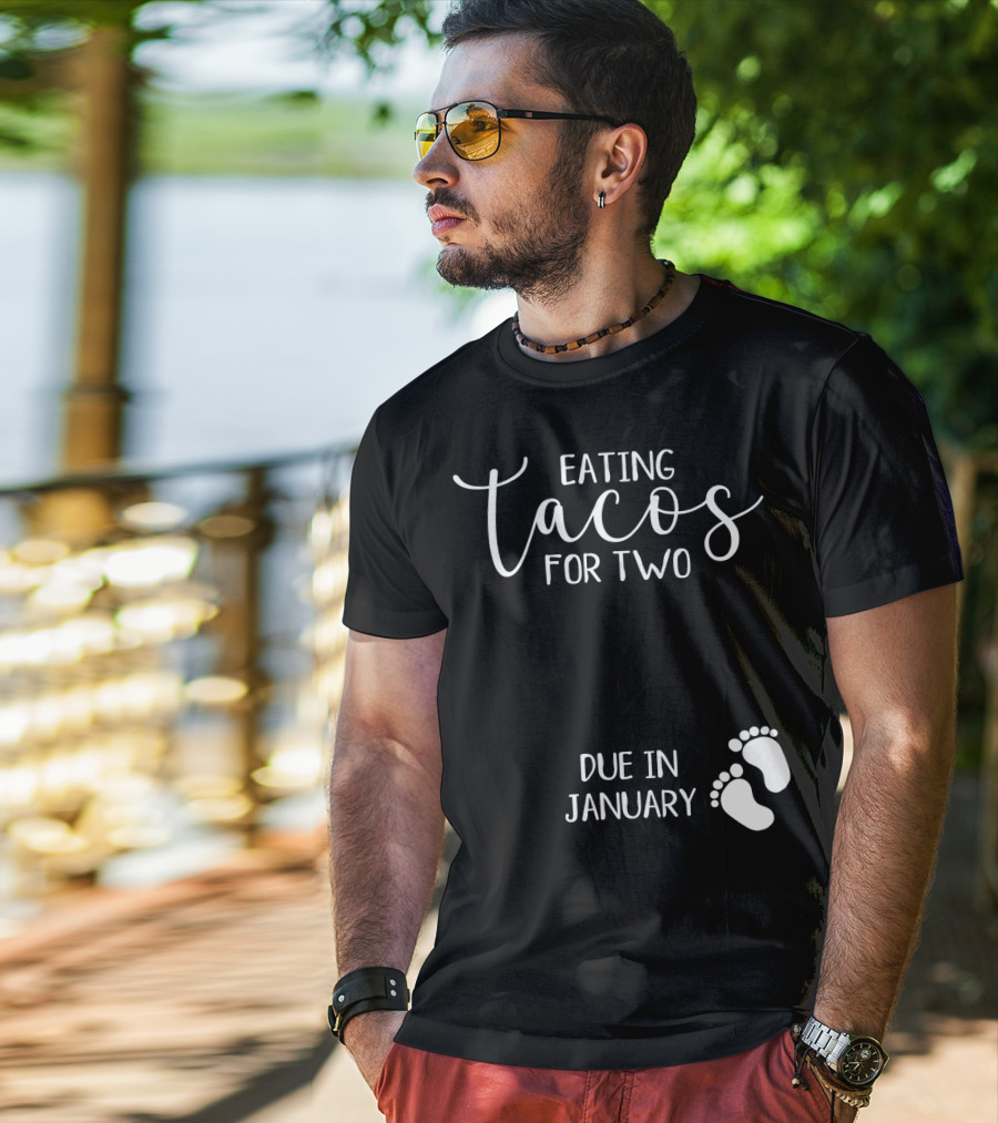 Eating Tacos For Two Due In January With Baby Footprints T-Shirt