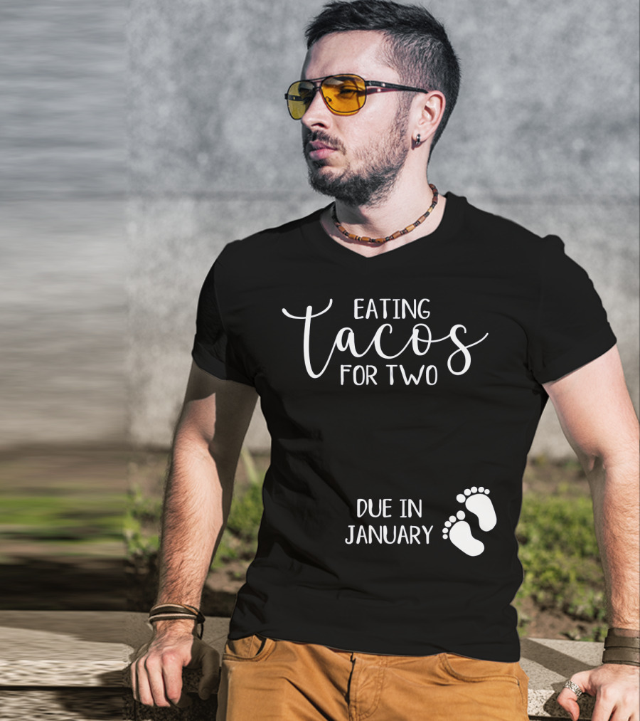 Eating Tacos For Two Due In January With Baby Footprints T-Shirt