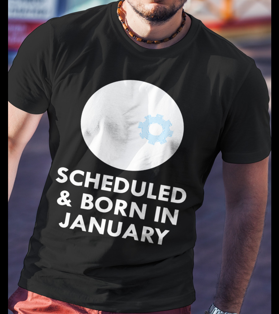 Scheduled And Born In January Engineer Kid Gear T-Shirt