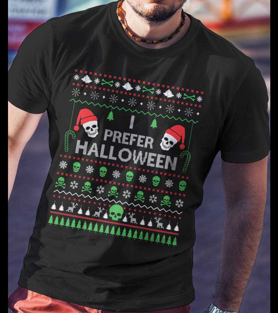 I Prefer Halloween Best Skull Santa Ugly Christmas T-Shirt