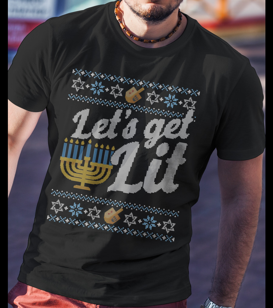 Let's Get Lit Menorah Hanukkah Dreidel Star Of David T-Shirt