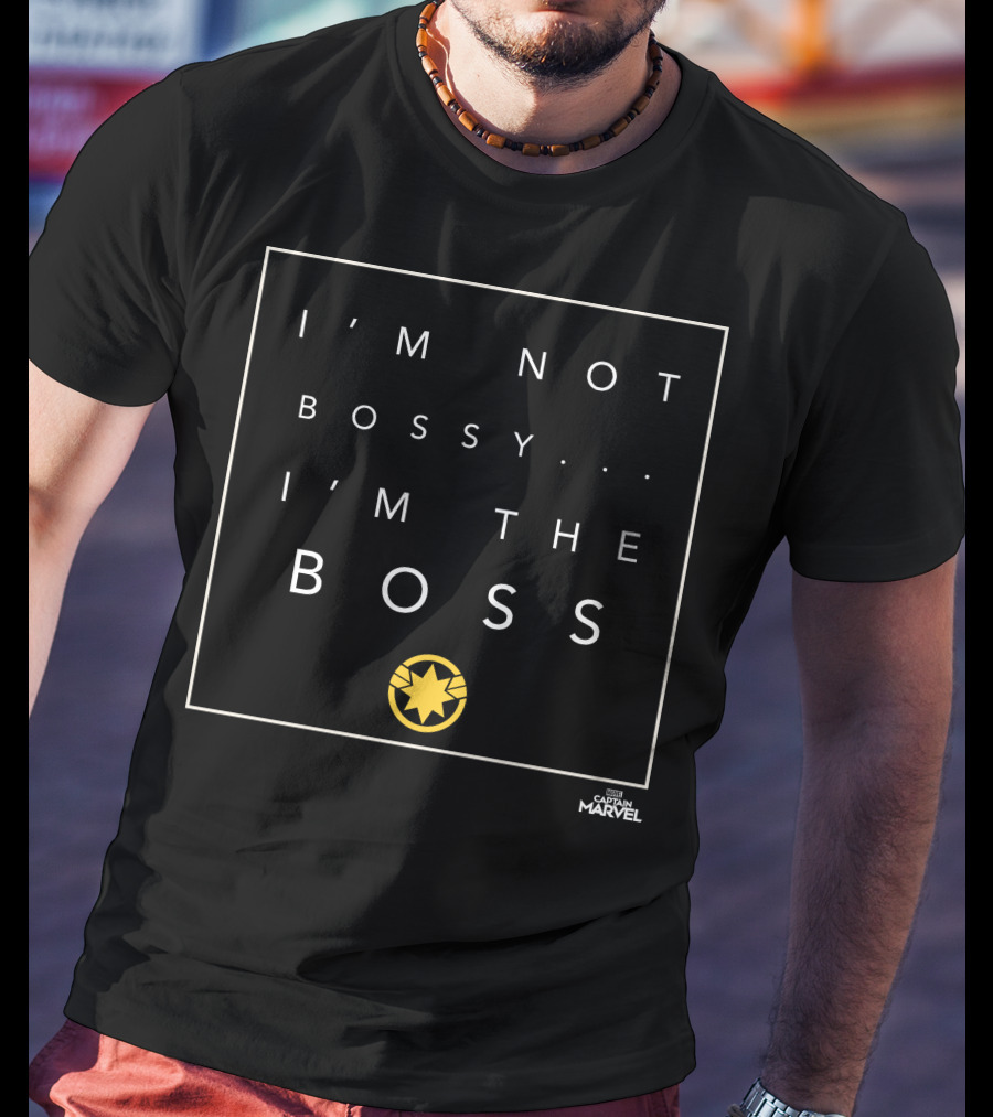 I'm Not Bossy I'm The Boss Captain Marvel Star T-Shirt