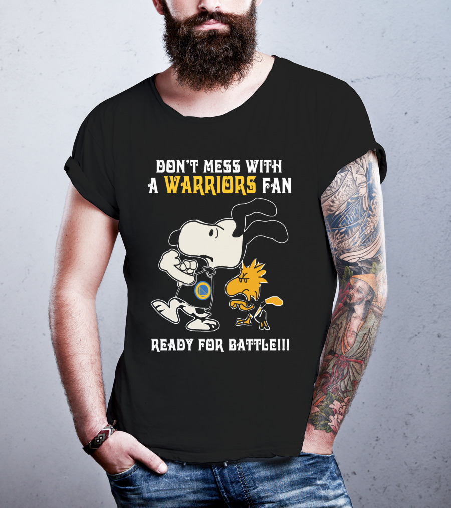 Don't Mess With A Warriors Fan Ready For Battle Snoopy Woodstock T-Shirt