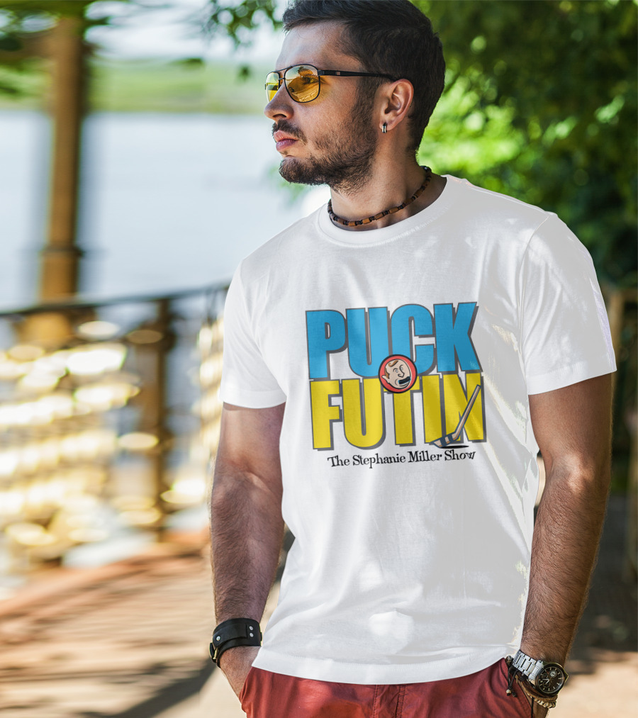 Puck Futin The Stephanie Miller Show Steph Miller Show T-Shirt