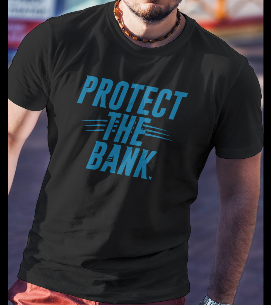 Protect The Bank Carolina Panthers Fan Gear T-Shirt