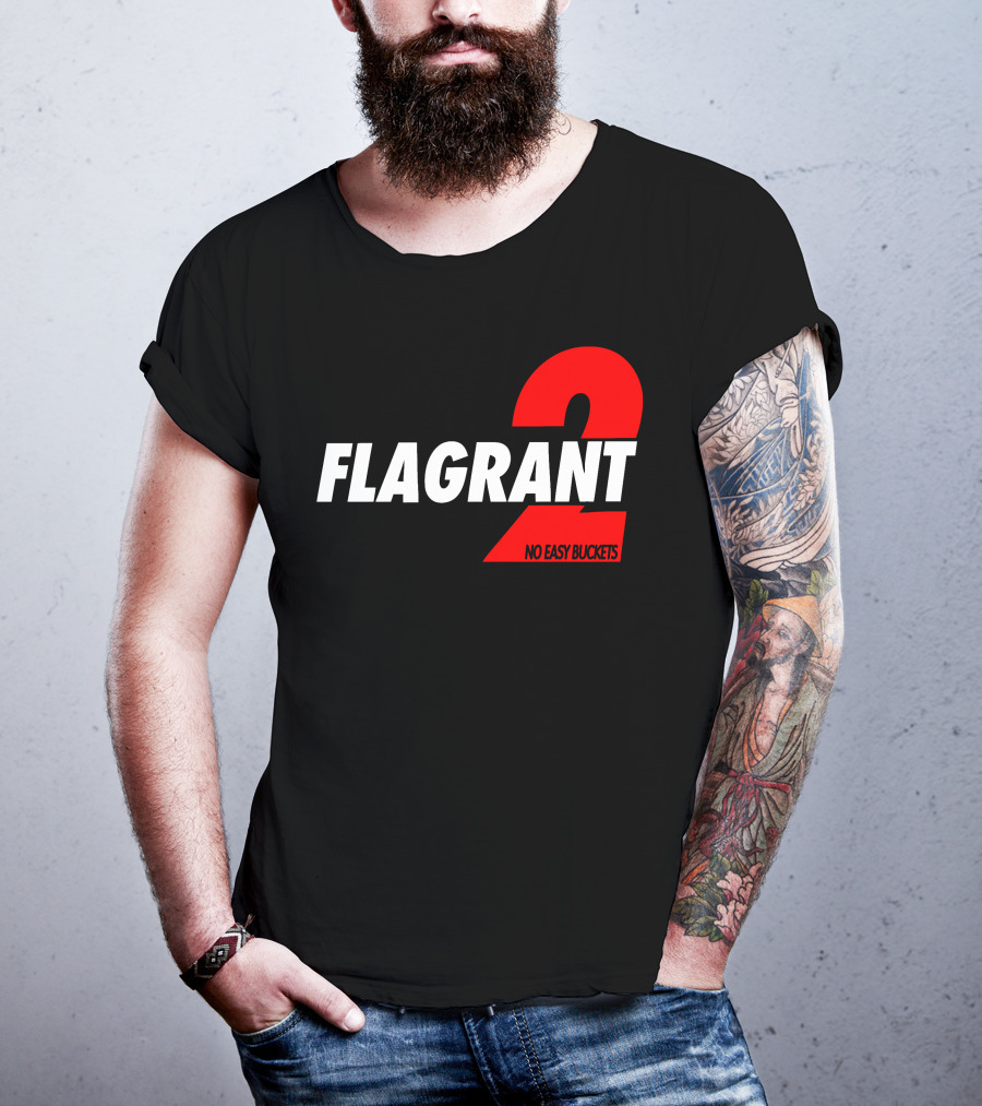 FLAGrant 2 No Easy Buckets T-Shirt